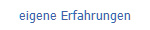 eigene Erfahrungen